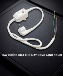 Dây chống giật máy nóng lạnh